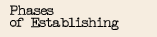 Phases od Establishing