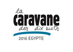 Carvane des dix mots : Egypte 2016