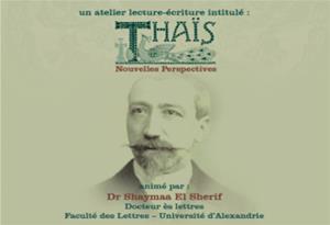 Atelier Lecture-Ecriture: « Thaïs: nouvelles perspectives »