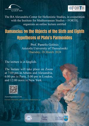 Online Lecture: Damascius on the Objects of the Sixth and Eighth  Hypotheses of Plato's Parmenides