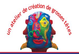 Atelier de création de grosses têtes