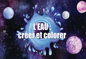 L’EAU : Créer et colorier