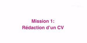  Mission 1 : Rédaction d'un CV