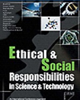 Ethical and Social Responsibilities in Science and Technology